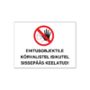 ehitusobjektile sissepääs