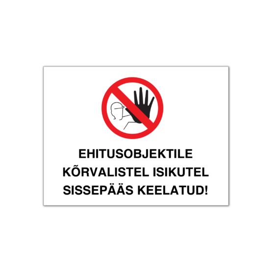 ehitusobjektile sissepääs